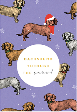 Dachshund through the snow! Card