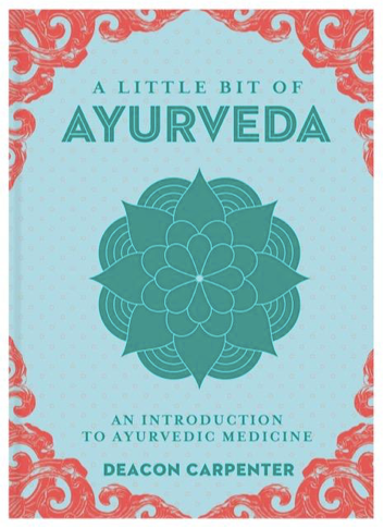 A LITTLE BIT OF AYURVEDA
