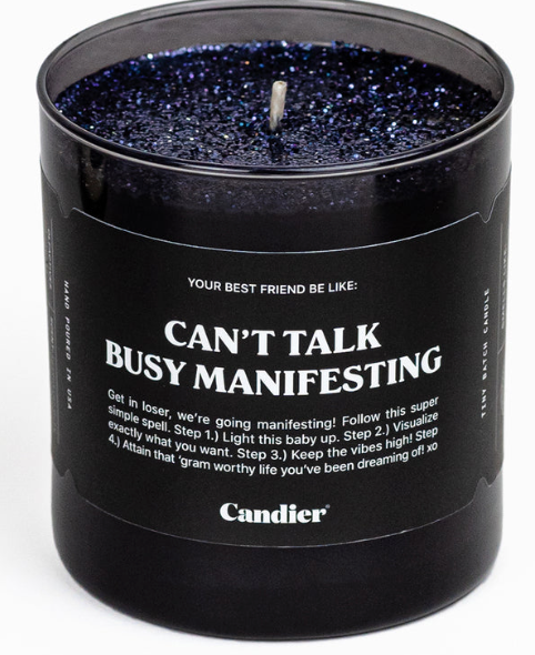 Can't talk busy manifesting Candle