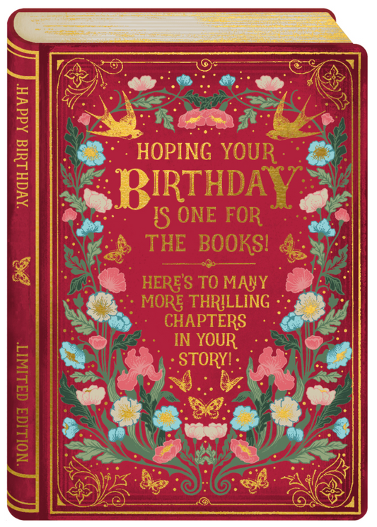 Story Book Card –  Hoping your birthday is one for the books! Here’s to many more thrilling chapters in your story!