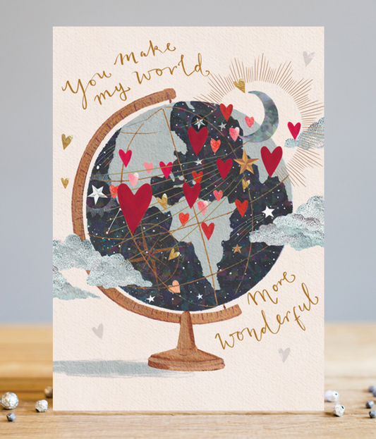 You make my world more wonderful – Globe Card
