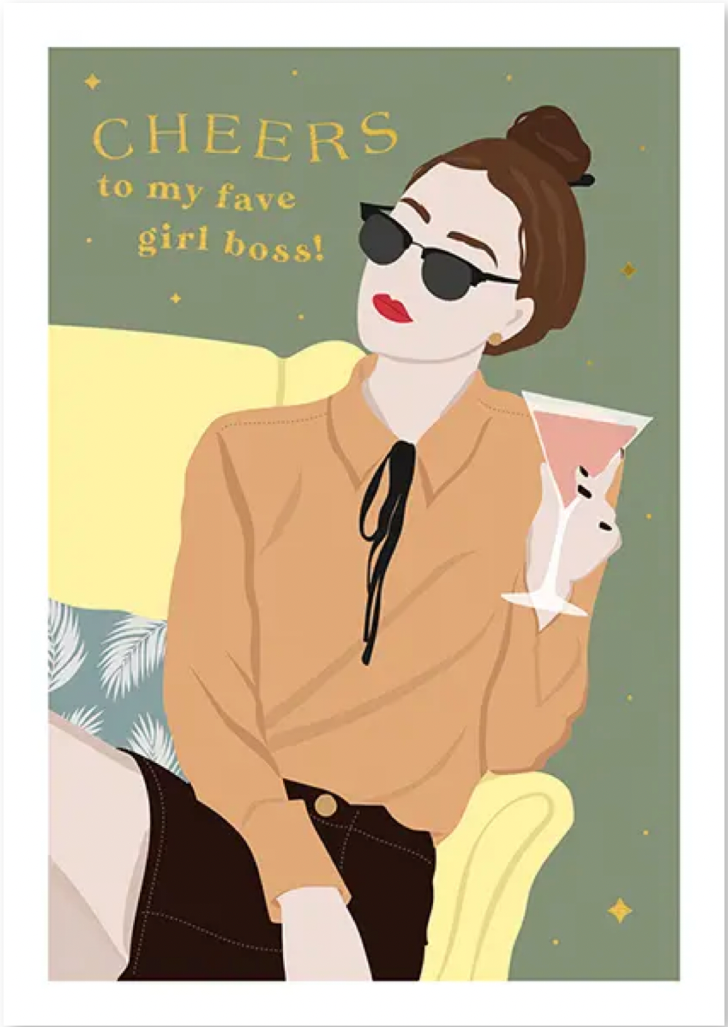 "Cheers to my fave girl boss!  Card