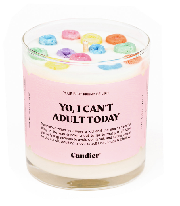 YO, I CAN'T ADULT TODAY - CEREAL CANDLE