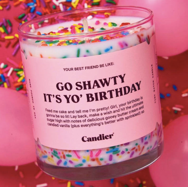 Go Shawty it's yo Birthday-CANDLE