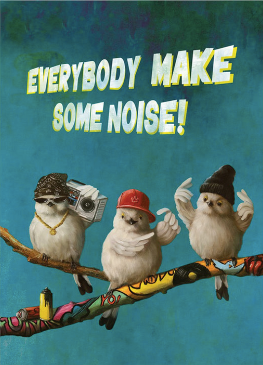 Everybody Make Some Noise Card